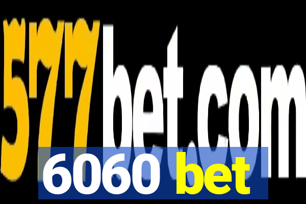 6060 bet