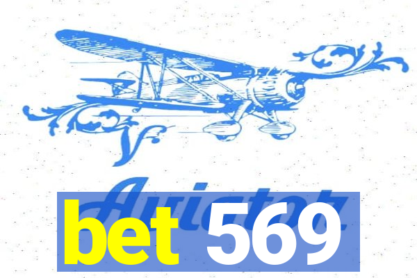 bet 569