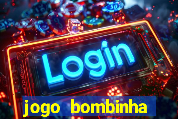 jogo bombinha ganhar dinheiro