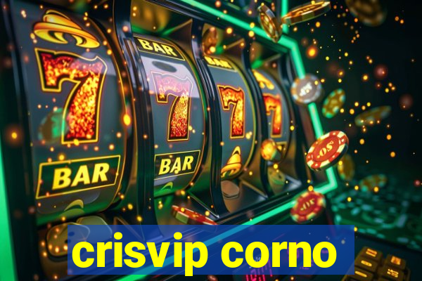 crisvip corno