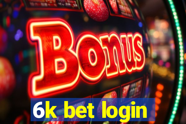 6k bet login