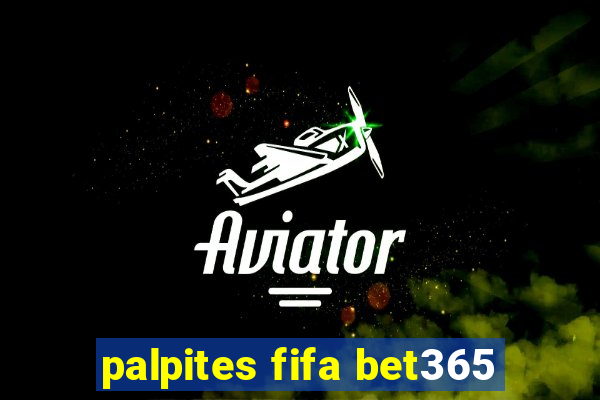 palpites fifa bet365