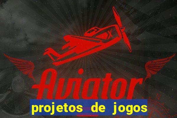 projetos de jogos internos escolares