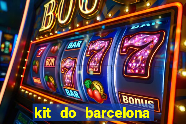 kit do barcelona dls 19