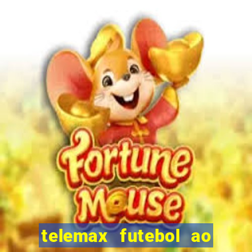 telemax futebol ao vivo gratis