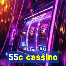 55c cassino