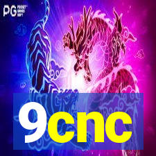 9cnc