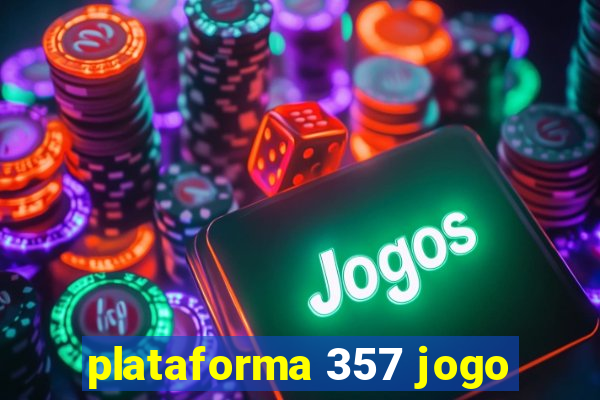 plataforma 357 jogo