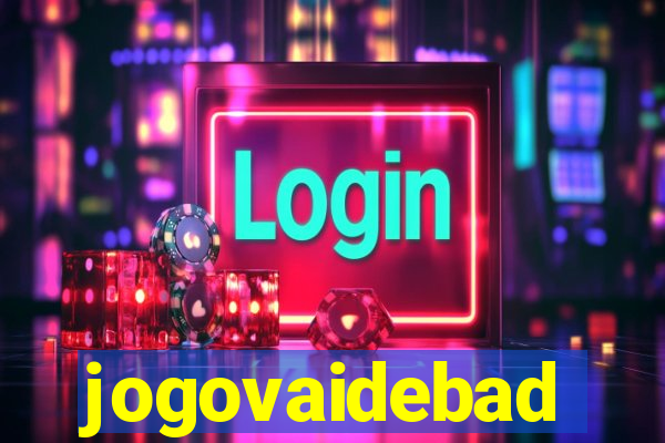 jogovaidebad