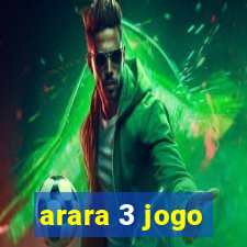 arara 3 jogo