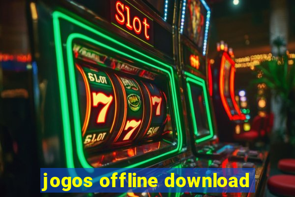 jogos offline download