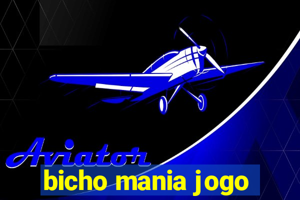 bicho mania jogo