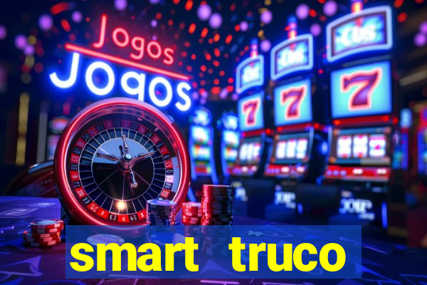 smart truco paulista e mineiro