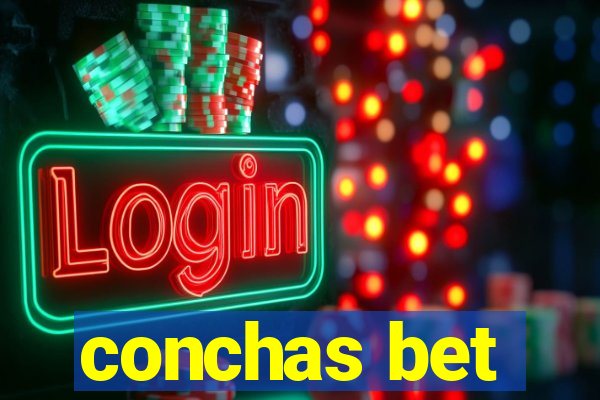 conchas bet