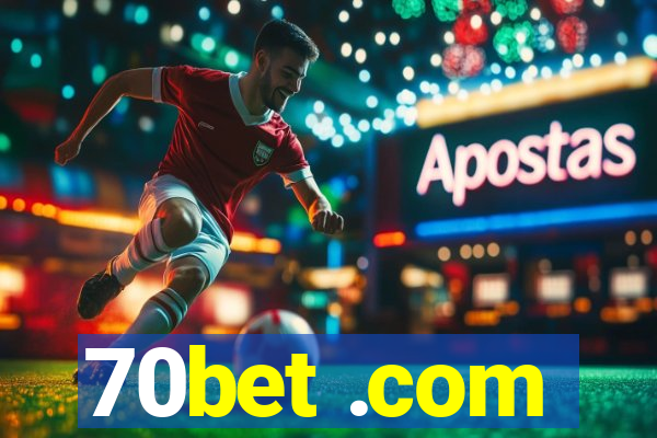 70bet .com