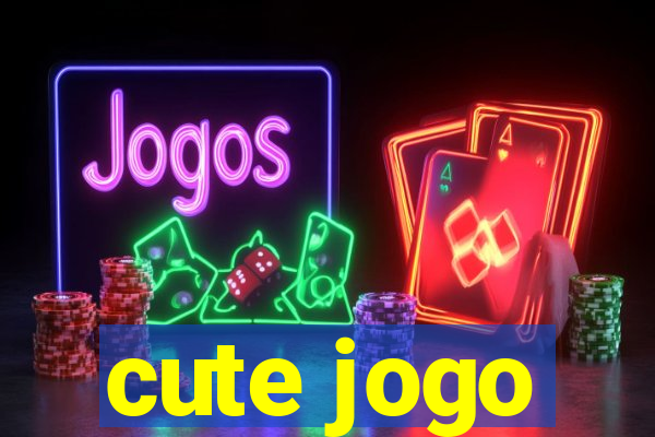 cute jogo