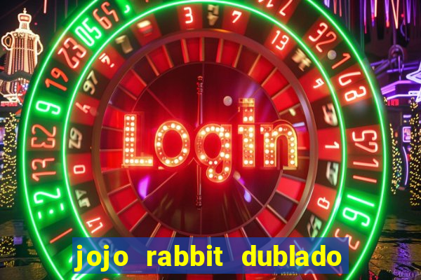 jojo rabbit dublado assistir online