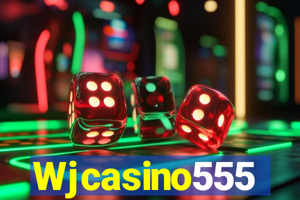 Wjcasino555