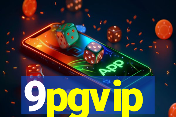 9pgvip