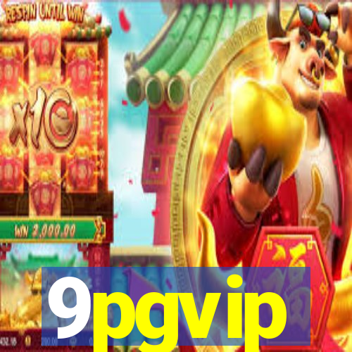 9pgvip