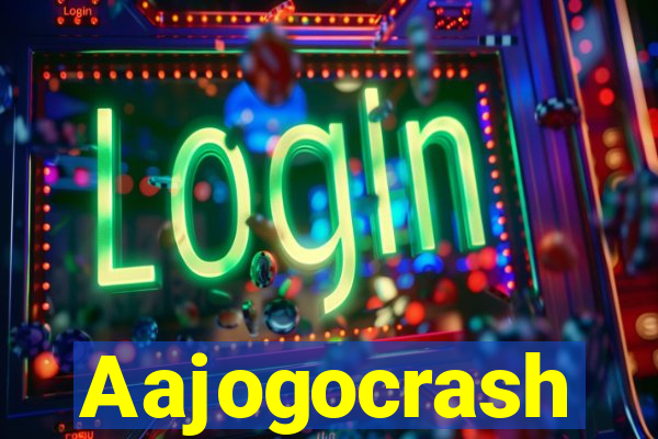 Aajogocrash