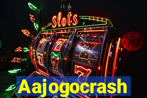 Aajogocrash