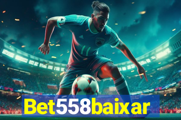 Bet558baixar