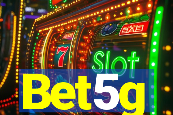 Bet5g