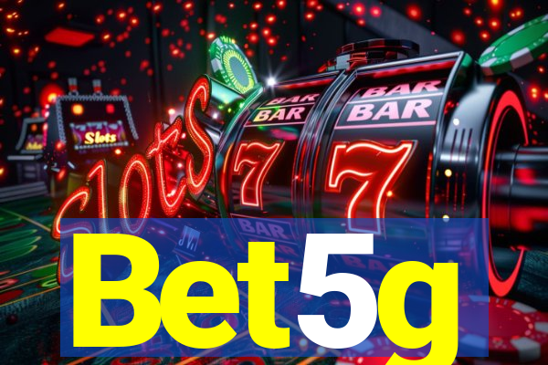 Bet5g