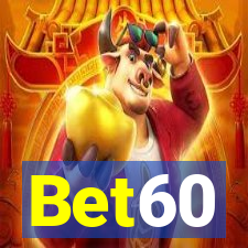 Bet60