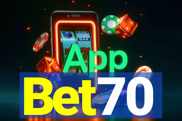 Bet70