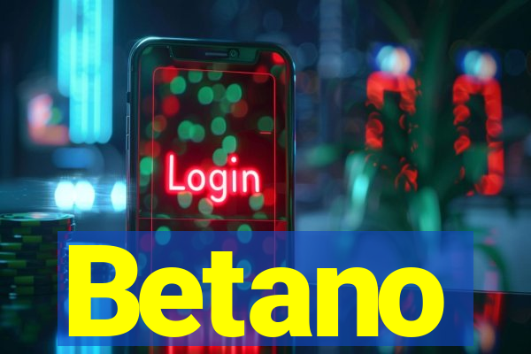 Betano