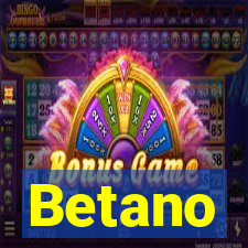 Betano