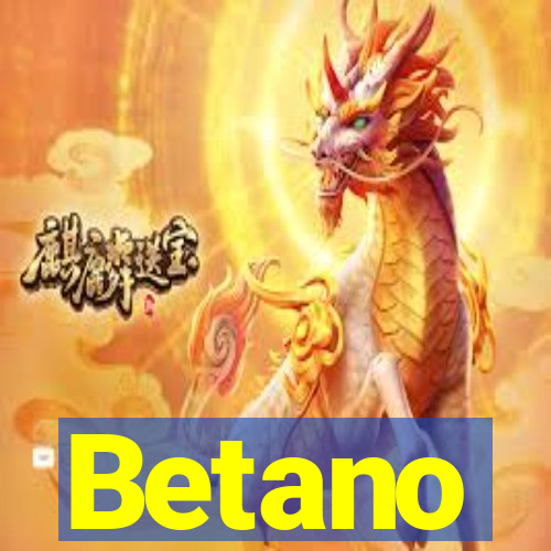 Betano