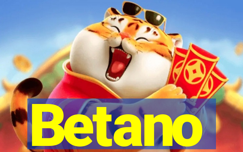 Betano