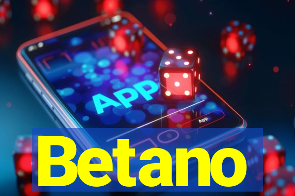 Betano