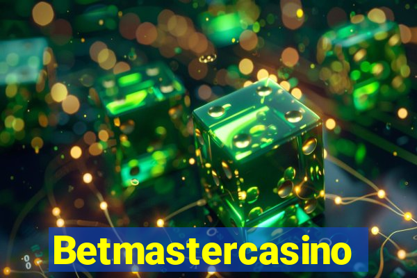 Betmastercasino