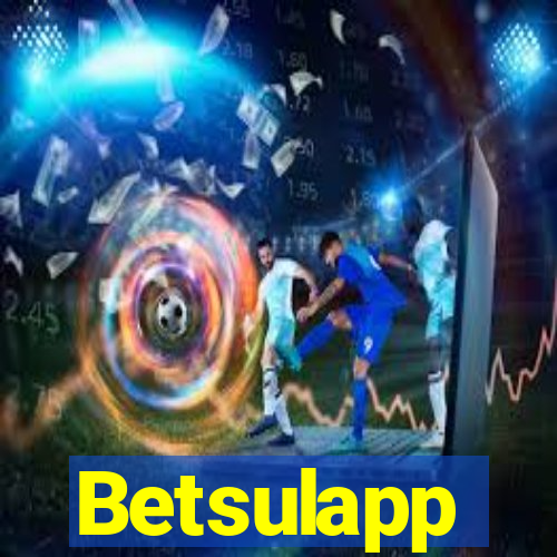 Betsulapp