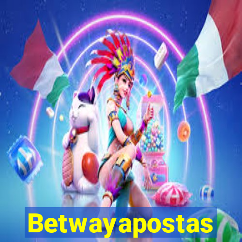 Betwayapostas