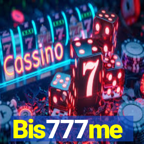 Bis777me