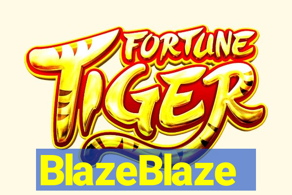 BlazeBlaze