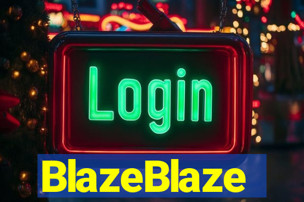 BlazeBlaze