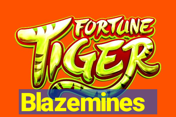 Blazemines