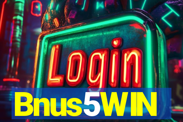 Bnus5WIN