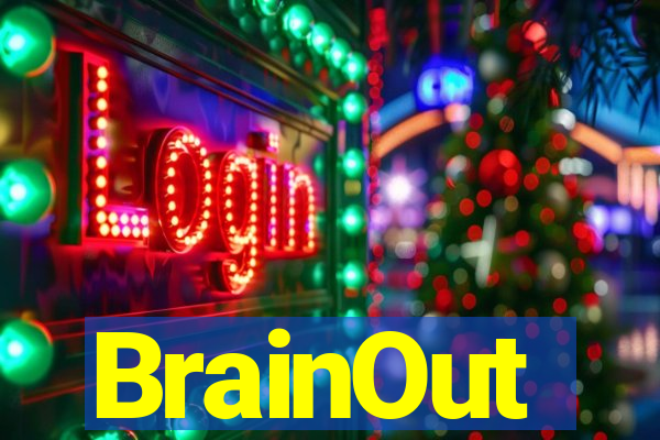 BrainOut