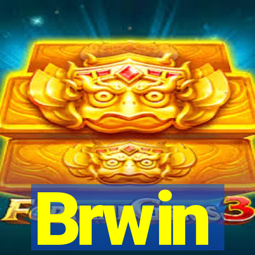 Brwin