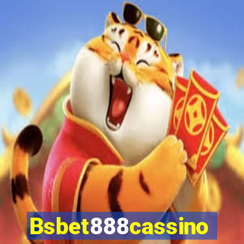 Bsbet888cassino