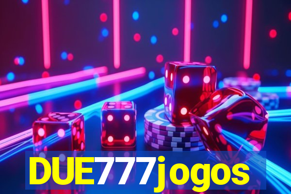 DUE777jogos