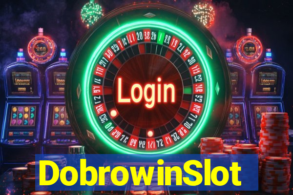 DobrowinSlot