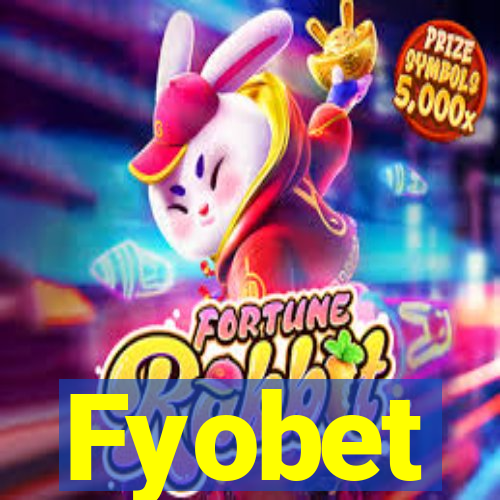 Fyobet